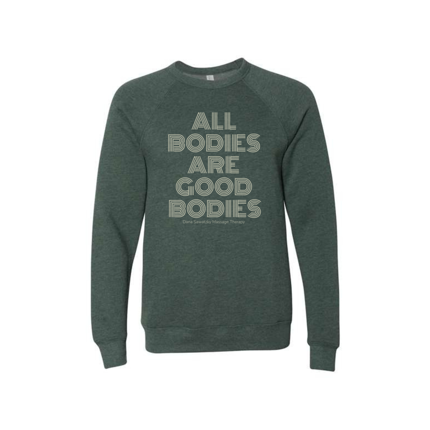 All Bodies Are Good Bodies Crewneck