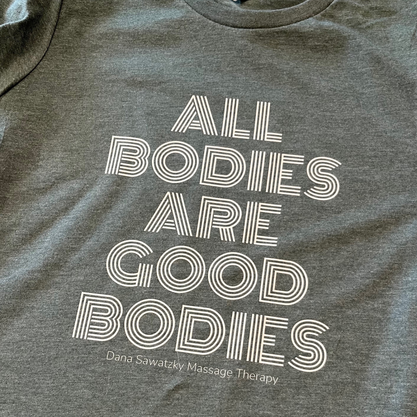 All Bodies Are Good Bodies Tee