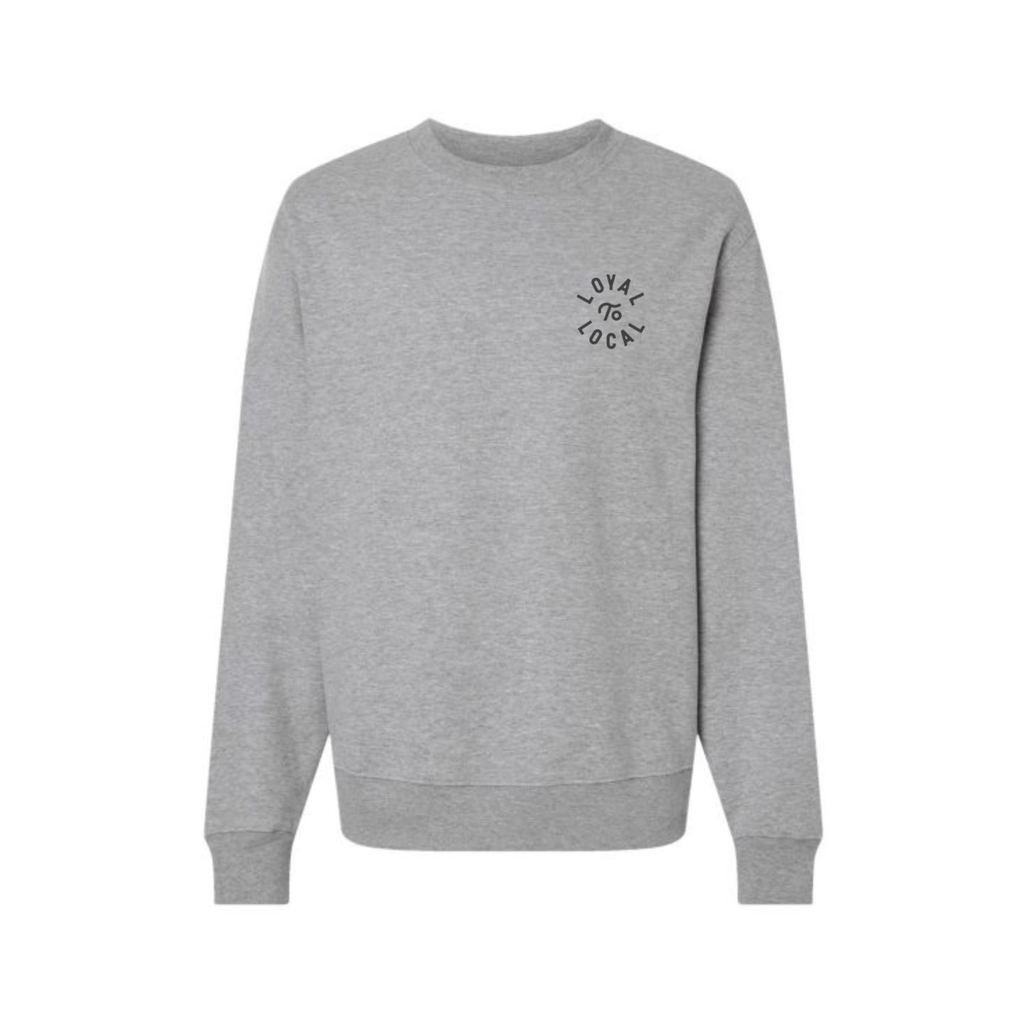 Loyal To Local Crewneck