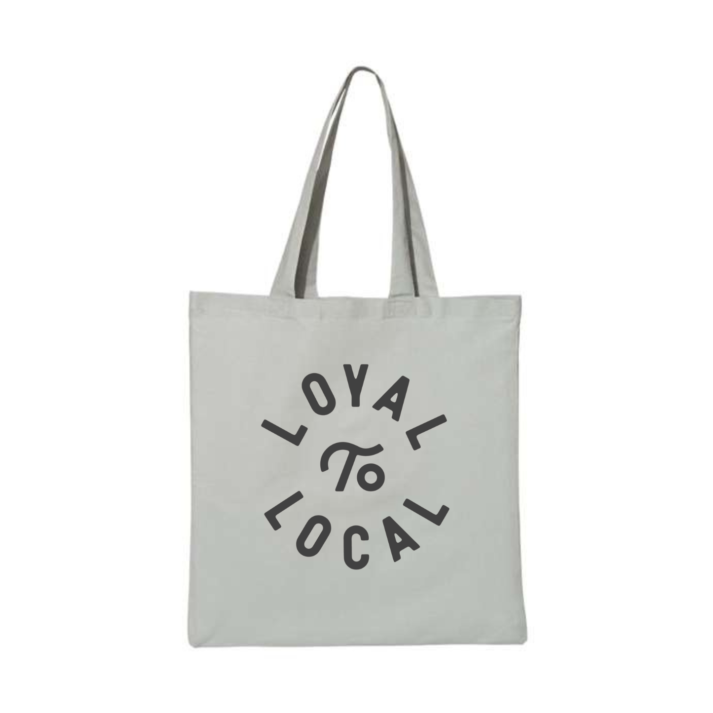 Loyal to Local Tote