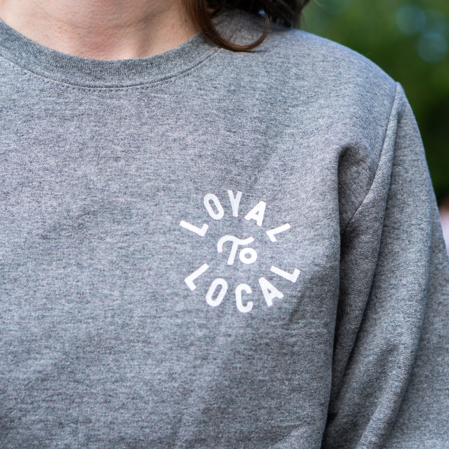 Loyal To Local Crewneck