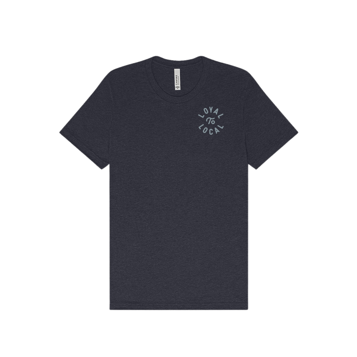 Loyal To Local Tee