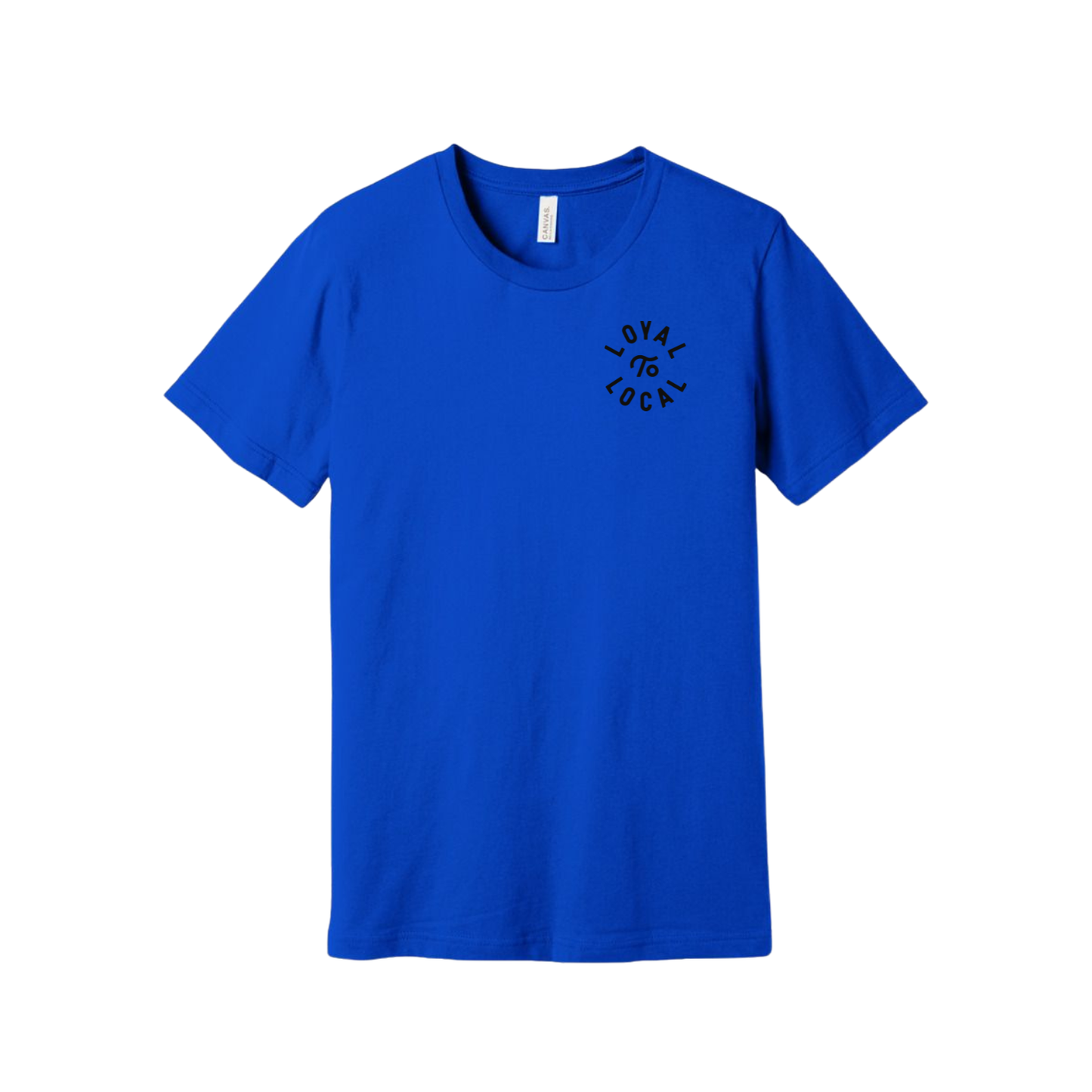 Loyal To Local Tee